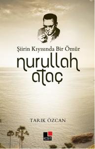 Şiirin Kıyısında Bir Ömür Nurullah Ataç