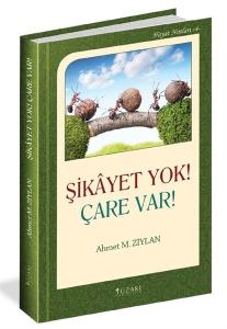 Şikayet Yok! Çare Var! (Ciltli)