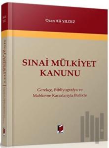 Sınai Mülkiyet Kanunu (Ciltli)