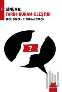 Sinema: Tarih-Kuram-Eleştiri