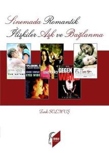 Sinemada Romantik İlişkiler Aşk ve Bağlanma