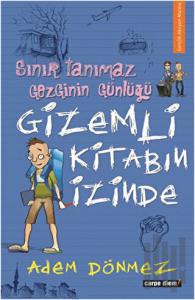 Sınır Tanımaz Gezginin Günlüğü - Gizemli Kitabın İzinde