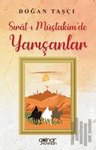 Sırat-ı Müstakim’de Yarışanlar