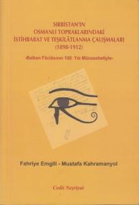 Sırbistan'ın Osmanlı Topraklarındaki İstihbarat ve Teşkilatlanma Çalışmaları (1898-1912)