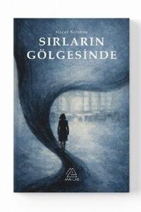 Sırların Gölgesinde