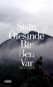 Sisin Ötesinde Bir Ben Var