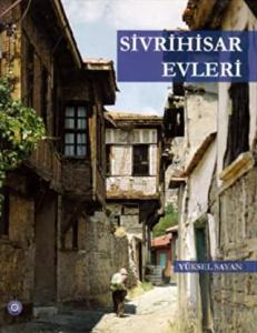 Sivrihisar Evleri (Ciltli)