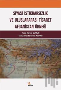 Siyasi İktidarsızlık ve Uluslararası Ticaret Afganistan Örneği