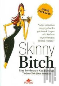 Skinny Bitch - Zarif Çıtır