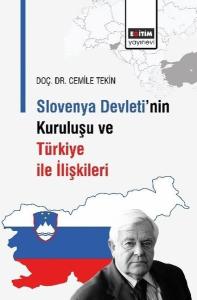 Slovenya Devleti'nin Kuruluşu ve Türkiye İle İlişkileri