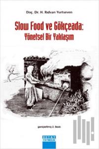 Slow Food ve Gökçeada: Yönetsel Bir Yaklaşım
