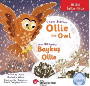 Snow Stories - Ollie The Owl / Kar Hikayeleri - Baykuş Ollie-İki Dilli: İngilizce - Türkçe