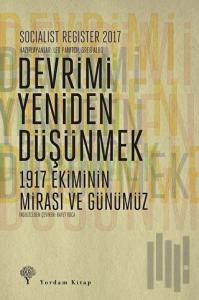 Socialist Register 2017: Devrimi Yeniden Düşünmek