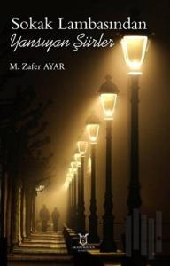 Sokak Lambasından Yansıyan Şiirler