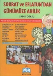 Sokrat ve Eflatun'dan Günümüze Ahilik