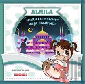 Sokullu Mehmet Paşa Camii'nde - Almila