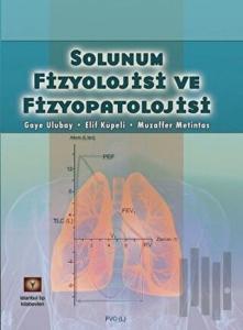 Solunum Fizyolojisi ve Fizyopatolojisi
