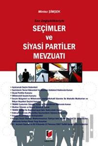 Son Değişiklikleriyle Seçimler ve Siyasi Partiler Mevzuatı