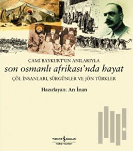 Son Osmanlı Afrikası’nda Hayat