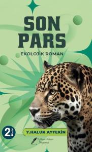 Son Pars - Ekolojik Roman