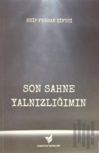 Son Sahne Yalnızlığım