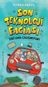 Son Teknoloji Faciası - Zeki Ama Çalışmıyor!