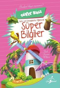 Soru ve Cevaplarla Eğlenceli Süper Bilgiler-Süper Bilgi-Bunları Biliyor musunuz?
