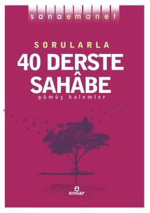 Sorularla 40 Derste Sahabe - Sana Emanet