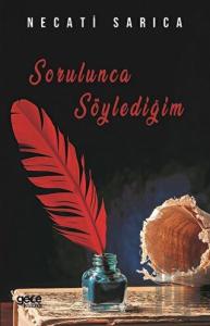 Sorulunca Söylediğim