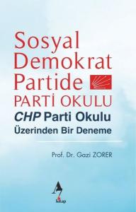 Sosyal Demokrat Partide Parti Okulu - CHP Parti Okulu Üzerinden Bir Deneme