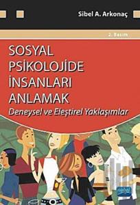 Sosyal Psikolojide İnsanları Anlamak