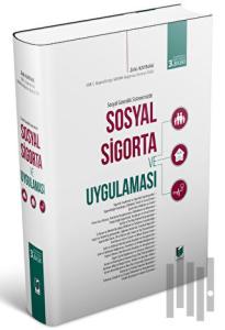Sosyal Sigorta ve Uygulaması (Ciltli)
