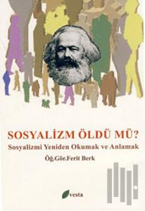 Sosyalizm Öldü mü?