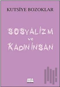 Sosyalizm ve Kadın İnsan