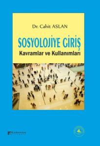 Sosyolojiye Giriş - Kavramlar ve Kullanımları