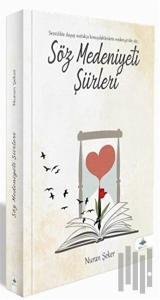 Söz Medeniyeti Şiirleri