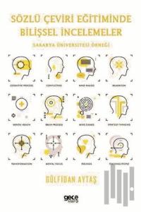 Sözlü Çeviri Eğitiminde Bilişsel İncelemeler