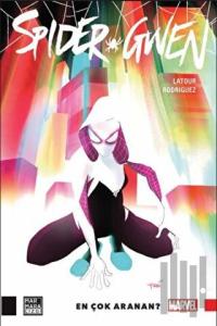 Spider-Gwen - En Çok Aranan?