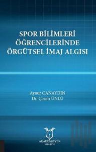 Spor Bilimleri Öğrencilerinde Örgütsel İmaj Algısı