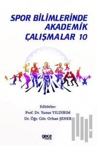 Spor Bilimlerinde Akademik Çalışmalar 10