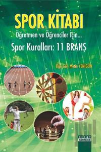 Spor Kitabı Öğretmen ve Öğrenciler İçin Spor Kuralları : 11 Branş