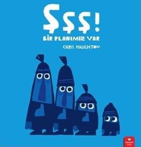 Şşş! Bir Planımız Var