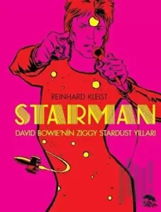 Starman: David Bowie'nin Ziggy Stardust Yılları (Ciltli)