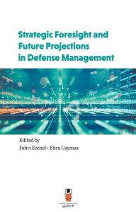 Strategic Foresight and Future Projections in Defense Management