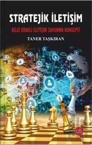 Stratejik İletişim - Bilgi Odaklı İletişim Savunma Konsepti