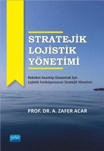 Stratejik Lojistik Yönetimi