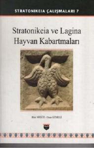 Stratonikeia Çalışmaları 7 - Stratonikeia ve Lagina Hayvan Kabartmaları (Ciltli)