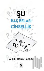 Şu Baş Belası Cinsellik