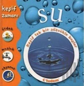 Su - Keşif Zamanı (Ciltli)