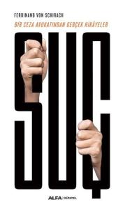 Suç-Bir Ceza Avukatından Gerçek Hikayeler